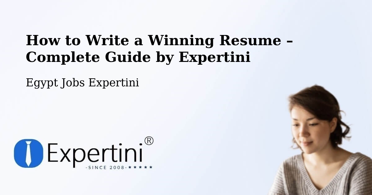 Resume Writing Guide for Job Seekers – Qinā - Qinā, Egypt Jobs Expertini